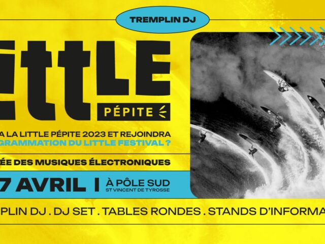 little pépite 2023, tremplin DJ Little festival