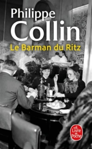 Le barman du Ritz de Philippe Colin Edition Albin Michel Livre de poche
