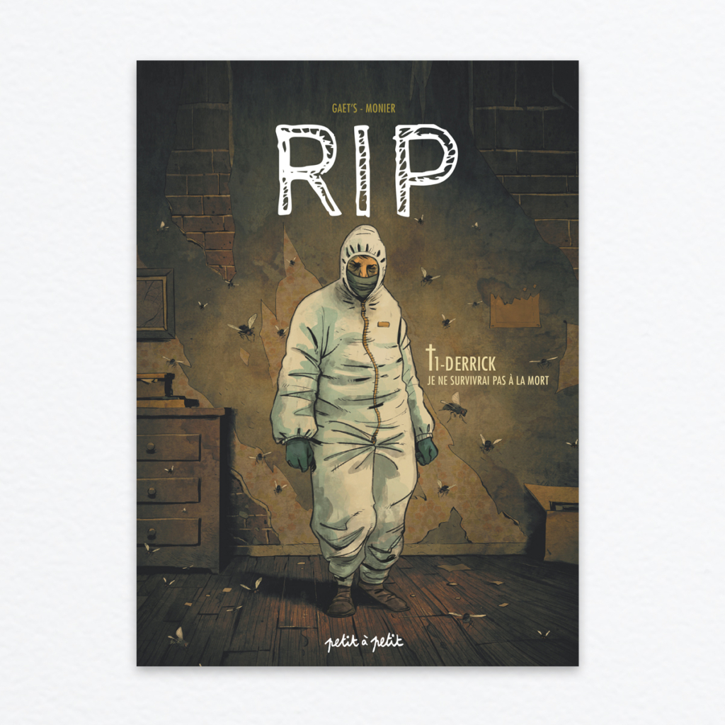 RIP T1 à 6 Gaet’s et Julien Monier Éd. Petit à petit 17,90€ par tome